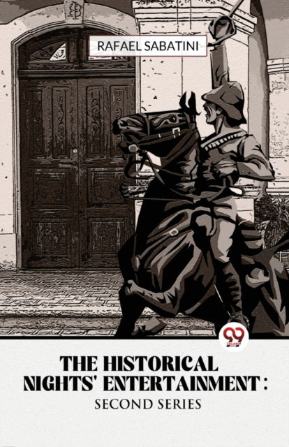 Cover for Rafael Sabatini · The Historical Nights' Entertainment (Paperback Book) (2023)