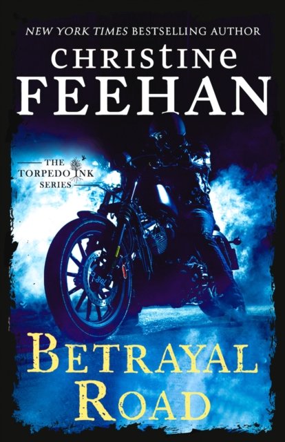 Cover for Christine Feehan · Betrayal Road - Torpedo Ink (Paperback Book) (2024)