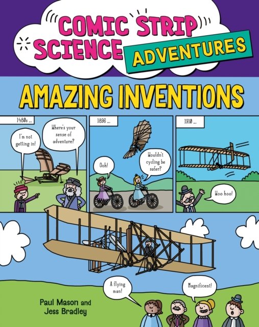 Cover for Paul Mason · Comic Strip Science Adventures: Amazing Inventions - Comic Strip Science Adventures (Inbunden Bok) (2025)