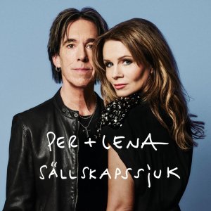 Cover for Lena Philipsson Per Gessle · Sällskapssjuk (7&quot;) (2024)