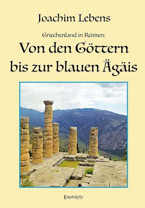 Cover for Joachim Lebens · Griechenland in Reimen: Von den Göttern bis zur blauen Ägäis (Bok) (2024)