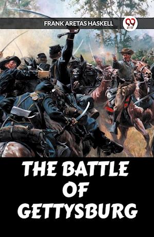 Cover for Frank Aretas Haskell · The Battle of Gettysburg (Paperback Book) (2024)
