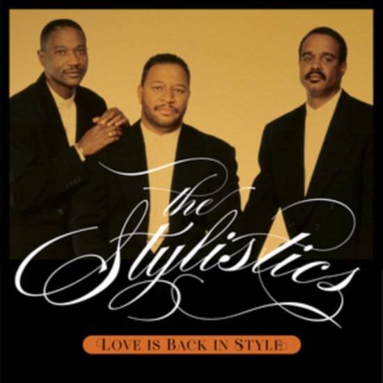Cover for Stylistics · Love Is Back In Style (CD) (2024)