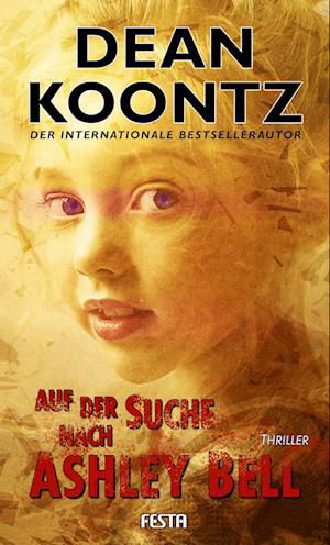 Cover for Dean Koontz · Auf der Suche nach Ashley Bell (Book) (2022)