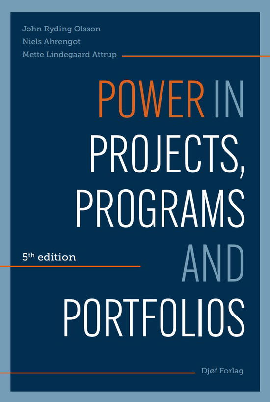 Cover for John Ryding Olsson; Mette Lindegaard Attrup · Lærebog: Power in Projects, Programs and Portfolios (Indbundet Bog) [3. udgave] (2025)