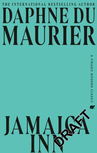 Cover for Daphne Du Maurier · Jamaica Inn: The thrilling gothic classic from the beloved author of REBECCA - Virago Modern Classics (Pocketbok) (2025)