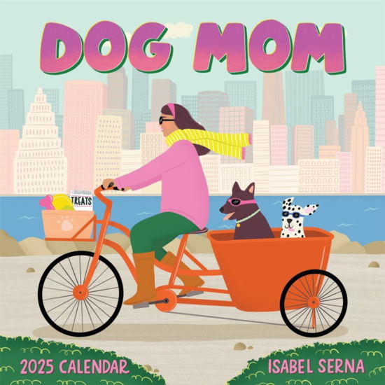 Isabel Serna · Dog Mom Wall Calendar 2025 (Calendar) (2024)