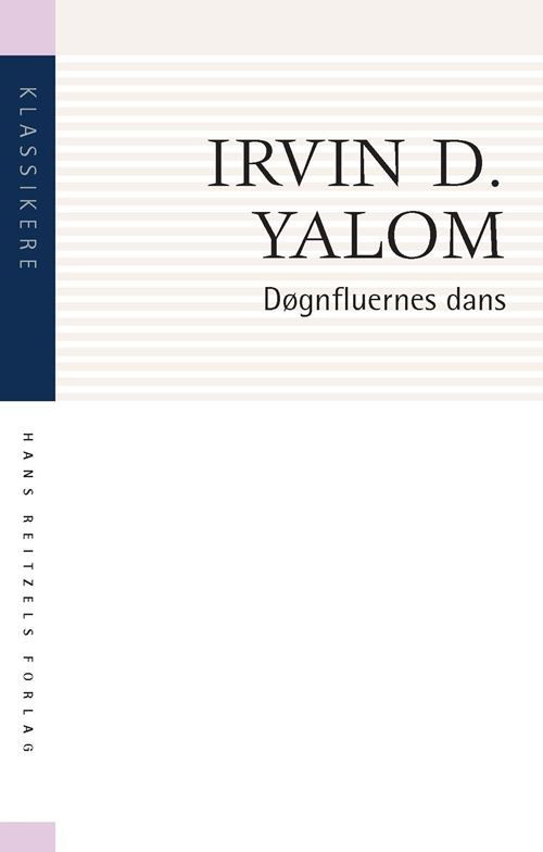 Cover for Irvin D. Yalom · Døgnfluernes dans (Sewn Spine Book) [2nd edition] (2025)