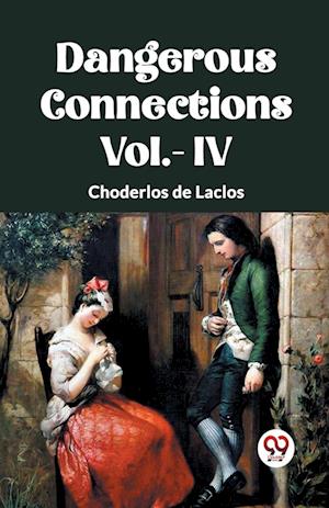 Cover for Choderlos De Laclos · DANGEROUS CONNECTIONS Vol.- IV (Paperback Book) (2024)