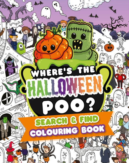 Cover for Alex Hunter · Where's the Halloween Poo? Search &amp; Find Colouring Book (Paperback Book) (2025)