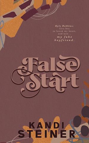 Cover for Kandi Steiner · False Start (Book) (2024)
