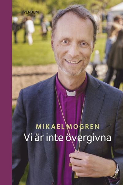Cover for Mikael Mogren · Vi är inte övergivna (Hardcover Book) [Ned edition] (2025)