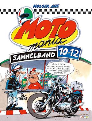 Cover for Holger Aue · MOTOmania Sammelband 10-12 (Book) (2025)
