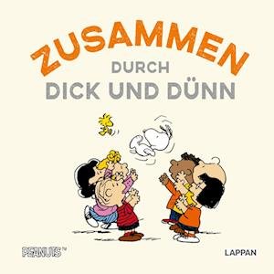 Cover for Charles M. Schulz · Peanuts Geschenkbuch: Zusammen durch dick und dünn (Bok) (2024)