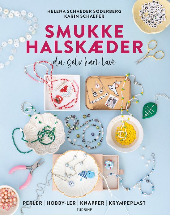 Cover for Helena Schaeder Söderberg &amp; Karin Schaefer · Smukke halskæder (Hardcover Book) [1º edição] (2024)
