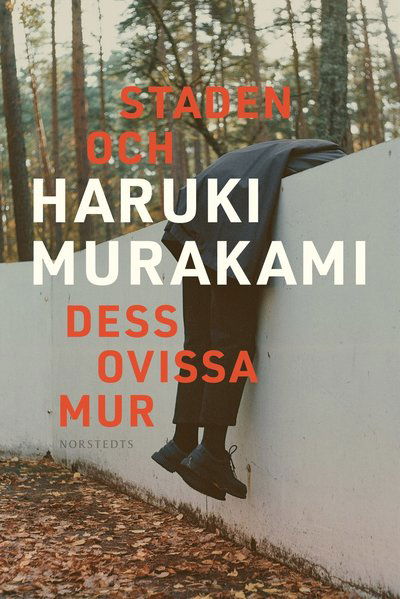 Cover for Haruki Murakami · Staden och dess ovissa mur (Gebundesens Buch) (2025)