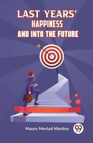 Cover for Mauro Martino Mevlud · LAST YEARS' HAPPINESS AND INTO THE FUTURE (Edition2023) (Paperback Book) (2023)