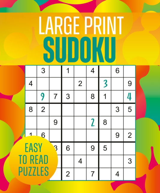 Cover for Eric Saunders · Large Print Sudoku: Over 250 Easy-to-Read Puzzles (Paperback Book) (2025)