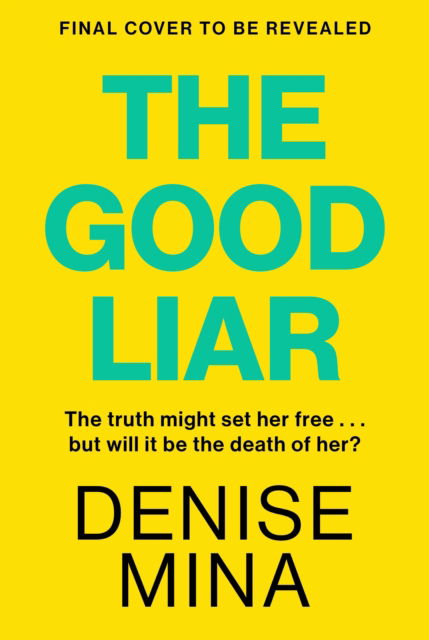 Cover for Denise Mina · The Good Liar (Paperback Book) (2025)