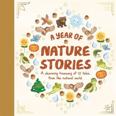 Cover for Autumn Publishing · A Year of Nature Stories - Story Collection for Children (Gebundenes Buch) (2024)