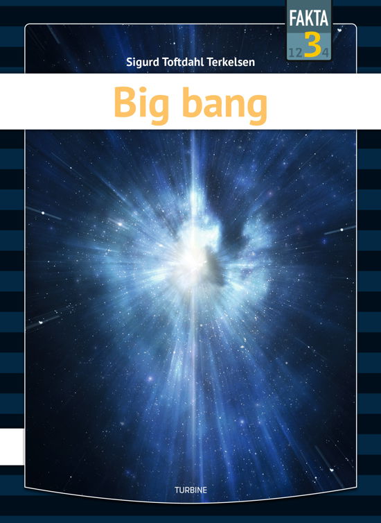 Sigurd Toftdahl Terkelsen · Fakta 3: Big bang (Hardcover Book) [1. wydanie] (2024)