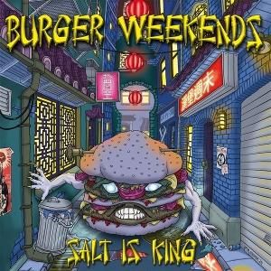 Cover for Burger Weekends · Salt is King (LP) (2025)
