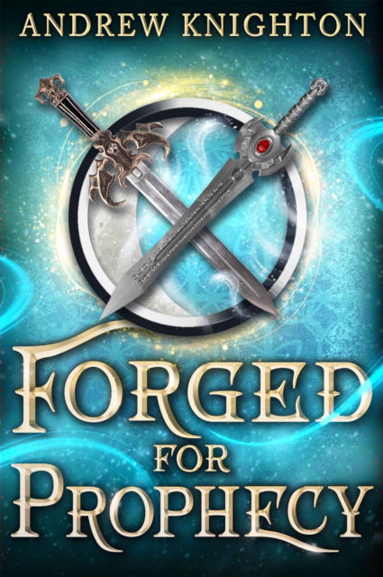 Forged for Destiny #2 - Andrew Knighton - Books - Orbit - 9780316588294 - August 12, 2025