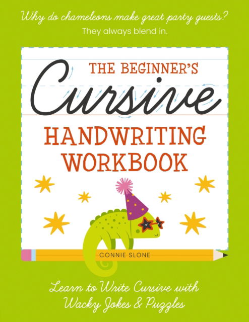 Cover for Connie Sloane · The Beginner's Cursive Handwriting Workbook: Learn to Write Cursive with Wacky Jokes and   Puzzles (Paperback Book) (2025)