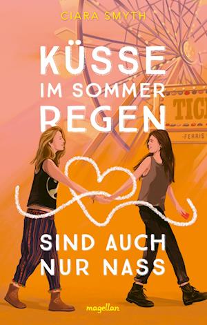 Cover for Ciara Smyth · Küsse im Sommerregen sind auch nur nass (Book) (2025)