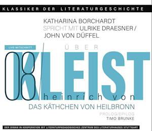 Cover for Heinrich von Kleist · Ein Gespräch über Heinrich von Kleist – Das Käthchen von Heilbronn (Audiobook (CD)) (2023)