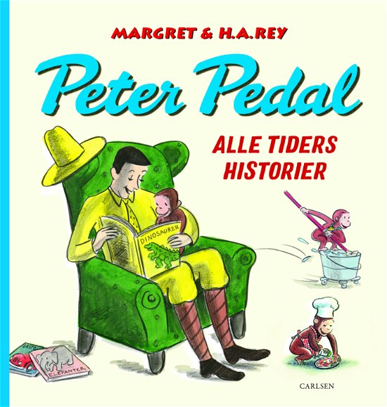 Cover for Margret og H.A. Rey · Peter Pedal: Peter Pedal - Alle tiders historier (Innbunden bok) [1. utgave] (2024)