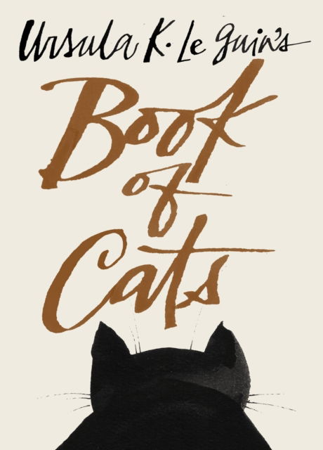 Cover for Ursula K. Le Guin · Ursula K. Le Guin's Book of Cats (Hardcover Book) (2025)