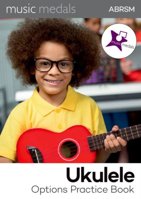 Cover for Abrsm · Music Medals Ukulele Options Practice Book - ABRSM Music Medals (Partituren) (2024)