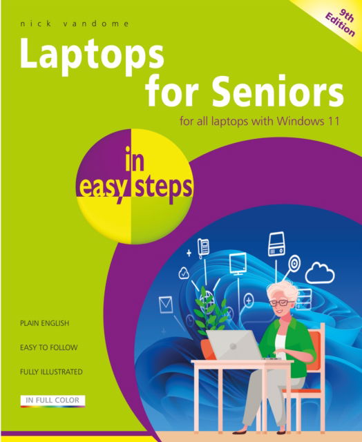 Cover for Nick Vandome · Laptops for Seniors in easy steps: Updated to cover all laptops with the Windows 11 2024 Update - In Easy Steps (Paperback Book) (2025)