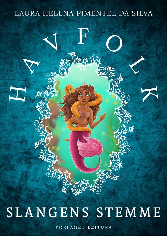 Cover for Laura Helena Pimentel da Silva · Havfolk: Havfolk - Slangens stemme (Hardcover Book) [1st edition] (2024)