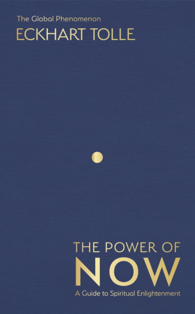 Cover for Eckhart Tolle · The Power of Now: A Guide to Spiritual Enlightenment (Hardcover Book) (2025)