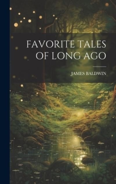 Cover for James Baldwin · Favorite Tales of Long Ago (Bog) (2023)
