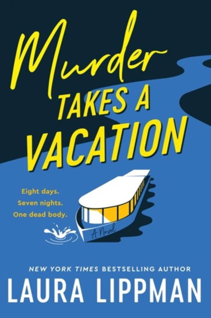 Cover for Laura Lippman · Murder Takes a Vacation: A Novel (Paperback Book) (2025)