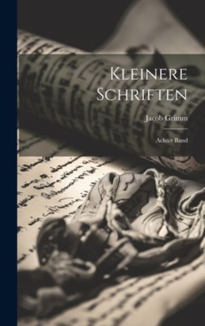 Cover for Jacob Grimm · Kleinere Schriften (Book) (2023)