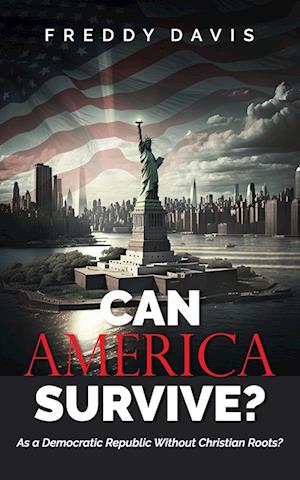 Cover for Freddy Davis · Can America Survive ... (Book) (2023)