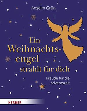 Cover for Anselm Grün · Ein Weihnachtsengel strahlt für dich (Book) (2023)