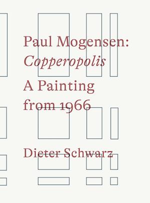 Cover for Schwarz · Paul Mogensen: Copperopolis (Book) (2025)