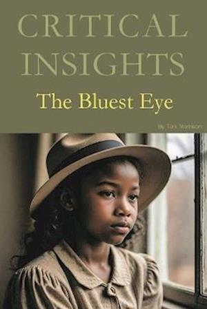 Cover for Salem Press · Critical Insights: The Bluest Eye - Critical Insights (Hardcover Book) (2025)
