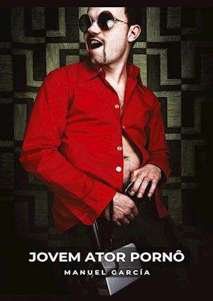 Cover for Manuel García · Jovem Ator Pornô (Book) (2023)