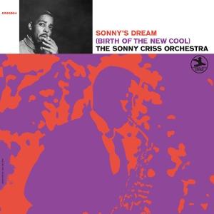 Cover for The Sonny Criss Orchestra · Sonny's Dream: Birth Of The New Cool: OJC Series (LP) (2025)