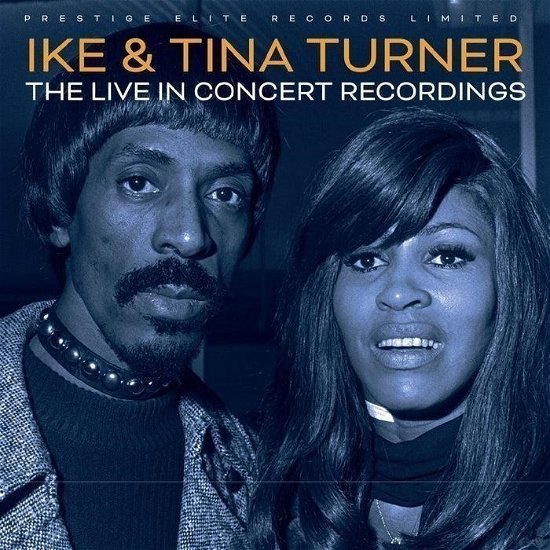 Cover for Ike &amp; Tina Turner · The Live in Concert Recordings (CD) (2024)