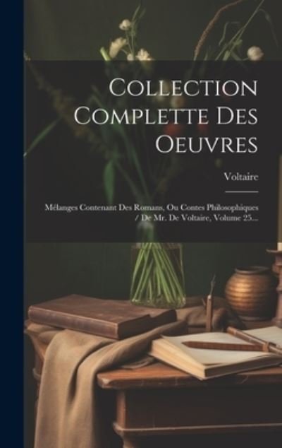 Cover for Voltaire · Collection Complette des Oeuvres (Buch) (2023)