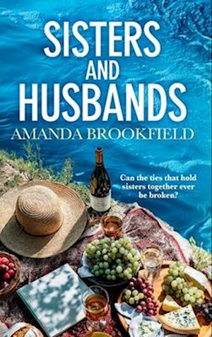 Cover for Amanda Brookfield · Sisters and Husbands: 'Amanda Brookfield is now my favourite author!' - A brilliant book club pick about love and family (Hardcover Book) (2024)