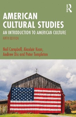 Cover for Neil Campbell · American Cultural Studies: An Introduction to American Culture (Paperback Book) (2025)