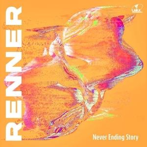 Cover for Renner · Never Ending Story - A Perfect Symbiosis Of Freedom…. (CD) (2025)